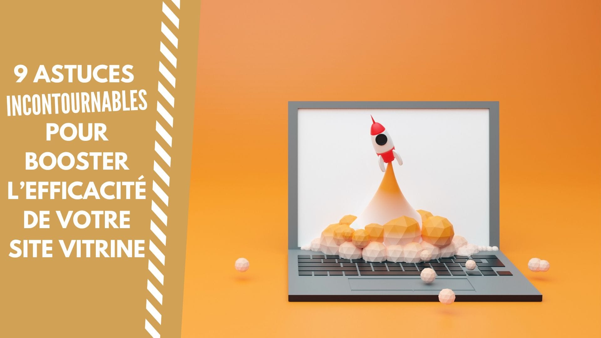 image illustrative 9 astuces incontournables pour booster l'efficacité de votre site internet