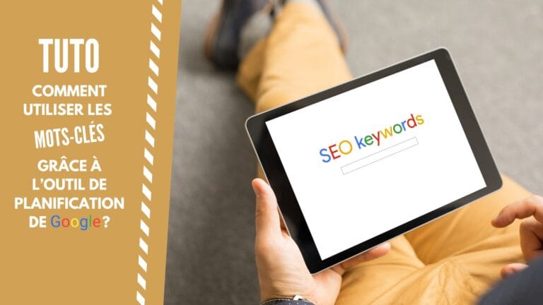 affiche décrivant le tuto des mots clés avec un tablette affichant le terme SEO KEYWORDS